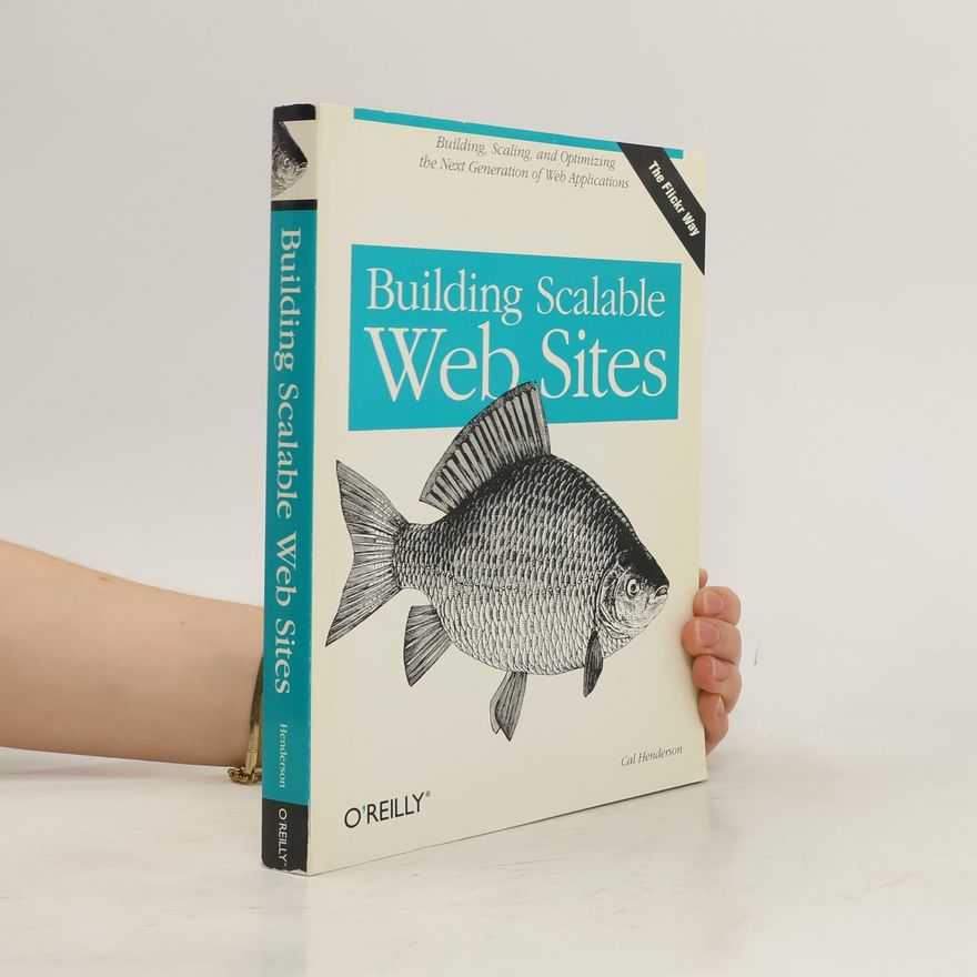 Cal Henderson Building Scalable Web Sites