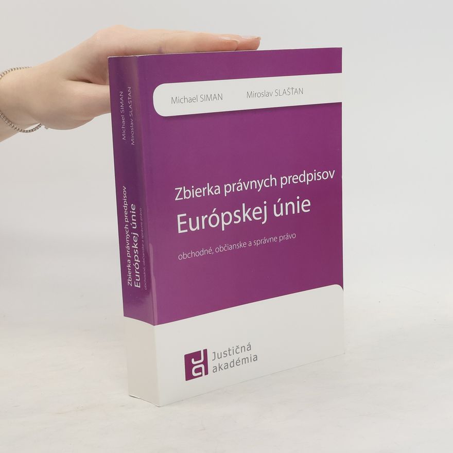 Miroslav Slašťan Zbierka právnych predpisov Európskej únie