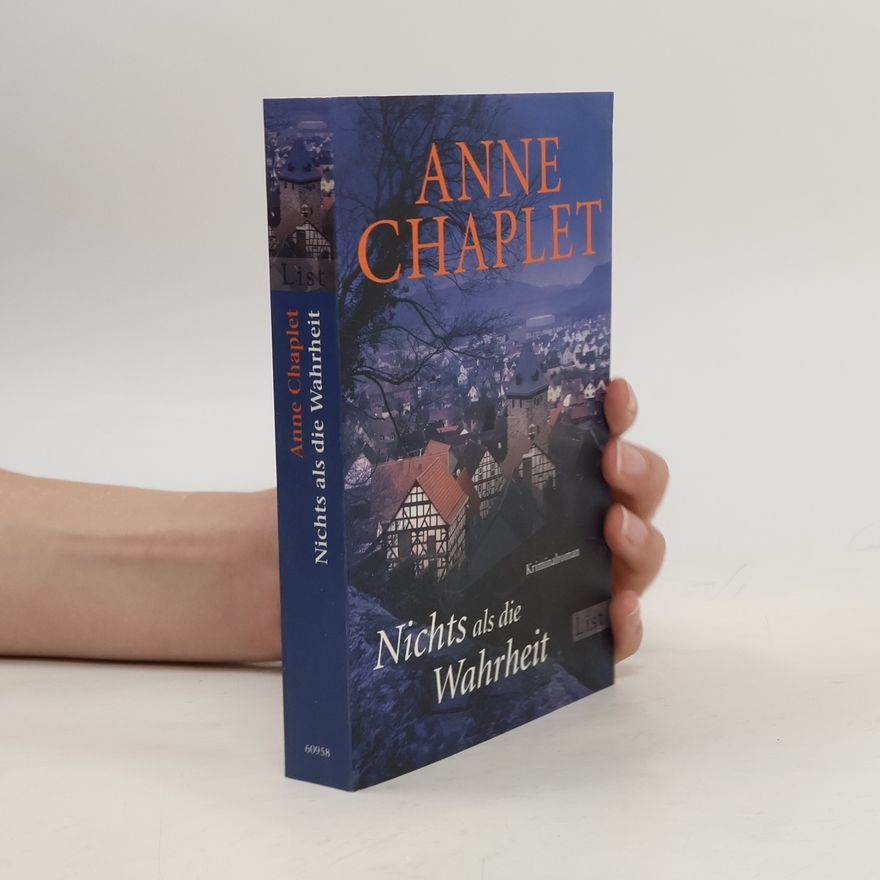 Anne Chaplet Nichts als die Wahrheit