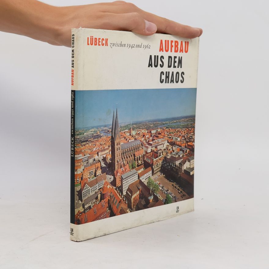 Various authors Lübeck. Aufbau aus dem Chaos