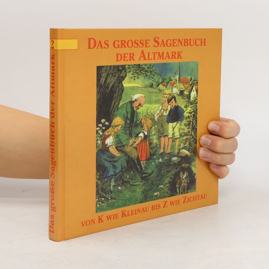 Hanns H. F. Schmidt Das grosse Sagenbuch der Altmark