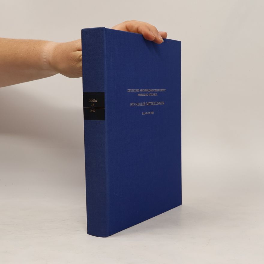 Collectif d'auteurs Istanbuler Mitteilungen. Band 32, 1982