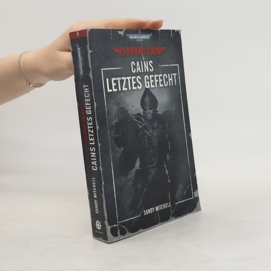 Sandy Mitchell Warhammer 40.000 - Cains letztes Gefecht