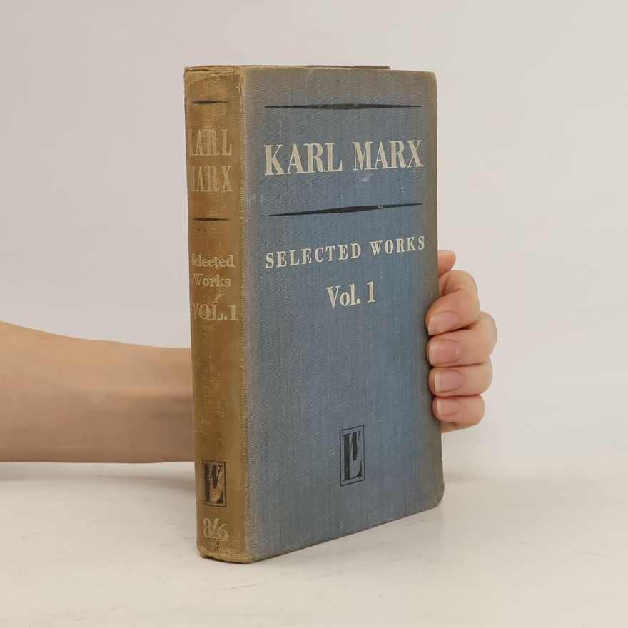 Karl Marx Selected Works Vol. 1