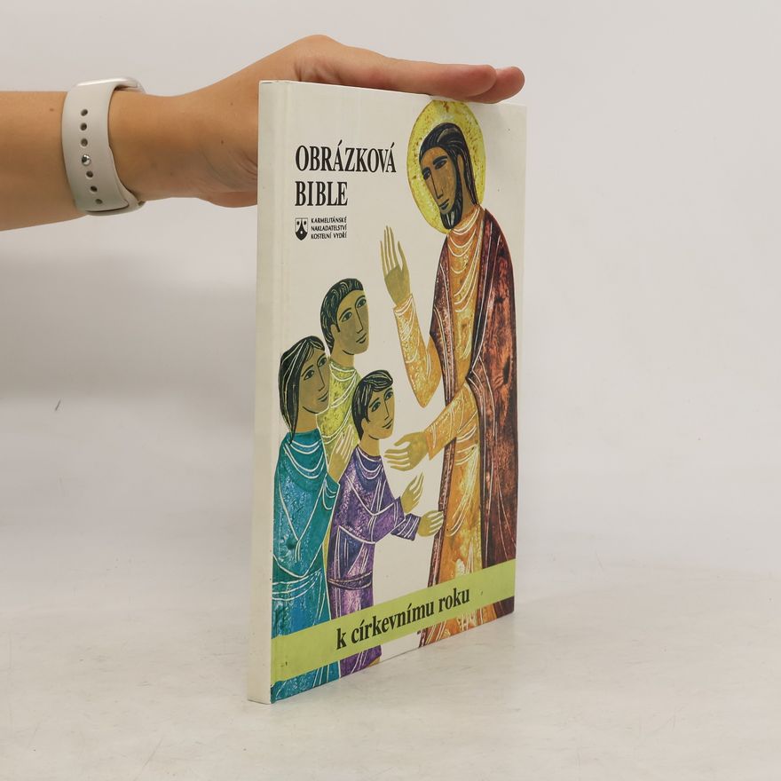 K. Kammelberger Obrázková bible k církevnímu roku