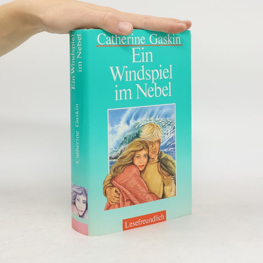 Catherine Gaskin Ein Windspiel im Nebel