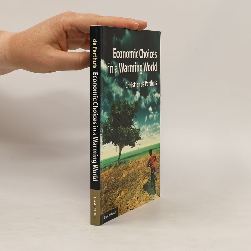 Michael Westlake Economic Choices in a Warming World