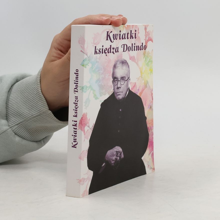 Dolindo Ruotolo Kwiatki księdza Dolindo