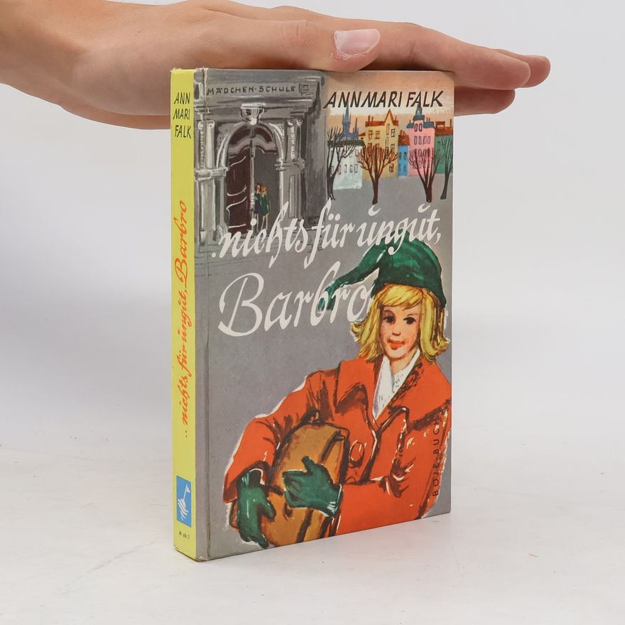 Ann Mari Falk Nichts für ungut, Barbro