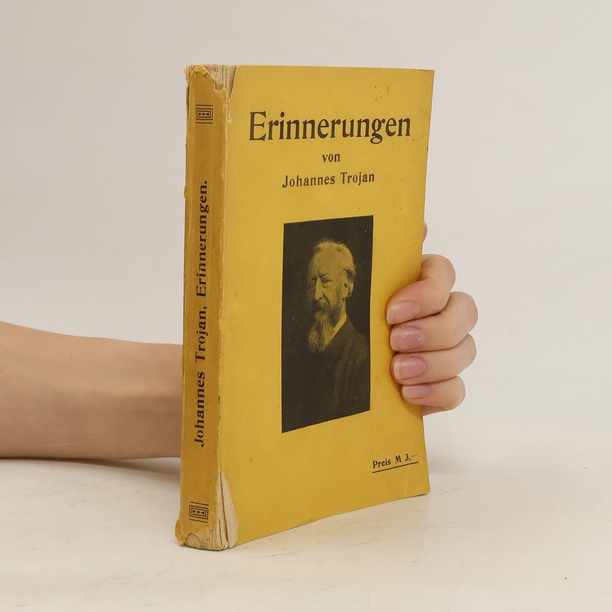Johannes Trojan Erinnerungen