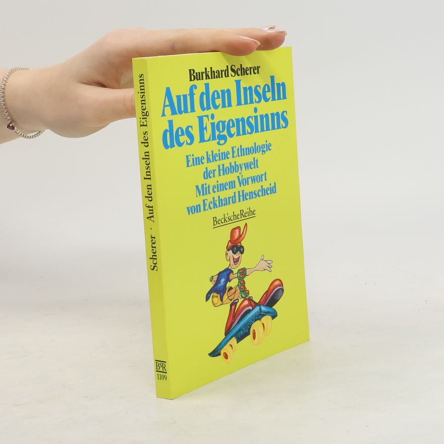 Burkhard Scherer Auf den Inseln des Eigensinns