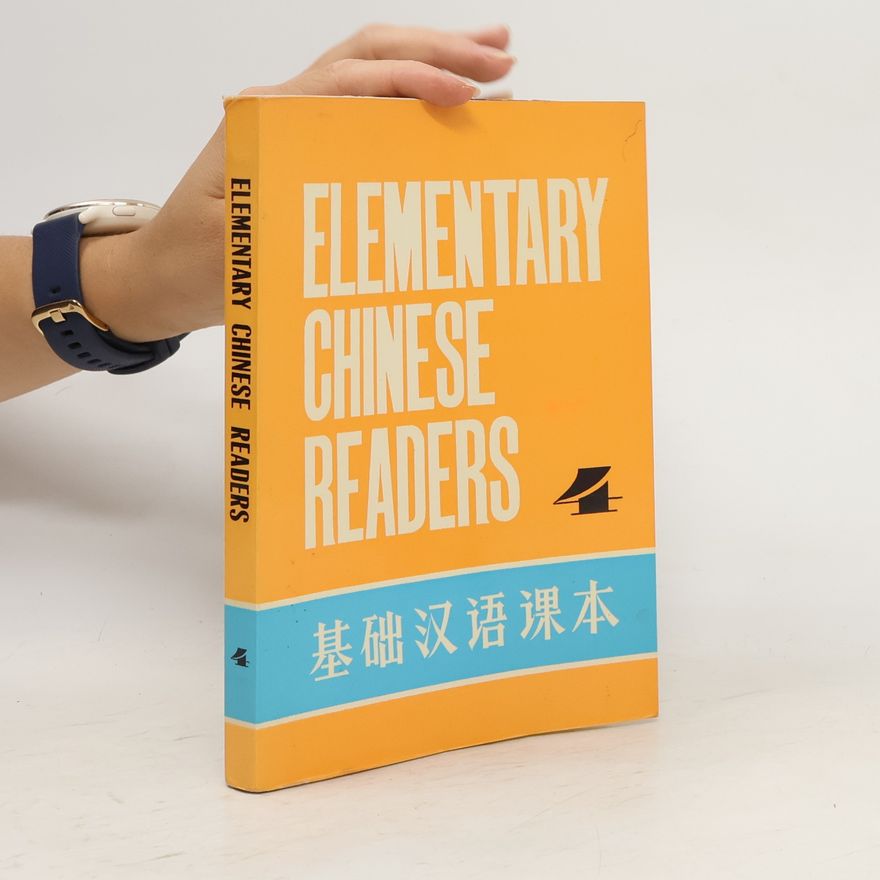 Autorenkollektiv Elementary Chinese Readers 4