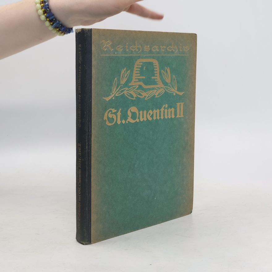 Autorenkollektiv Die Schlacht bei St. Quentin 1914 II