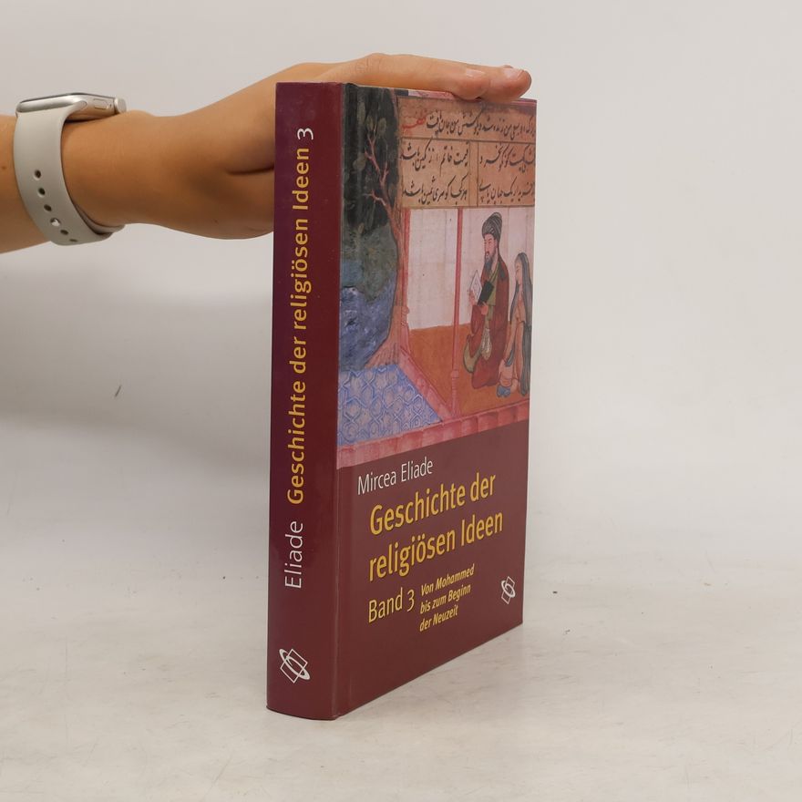 Mircea Eliade Geschichte der religiosen Ideen 3