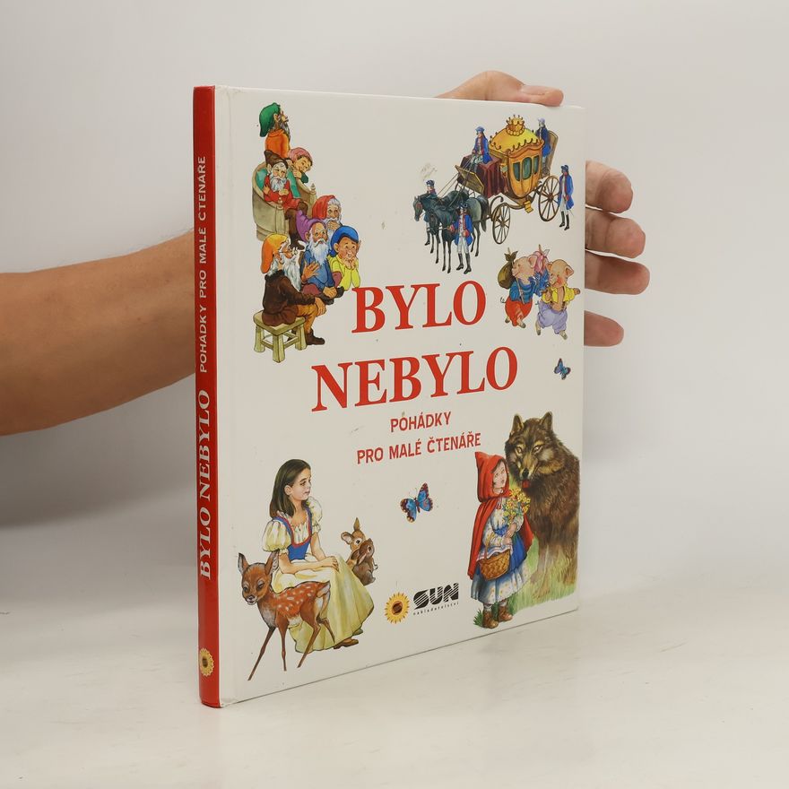 Zuzana Haubová Bylo nebylo : pohádky pro malé čtenáře