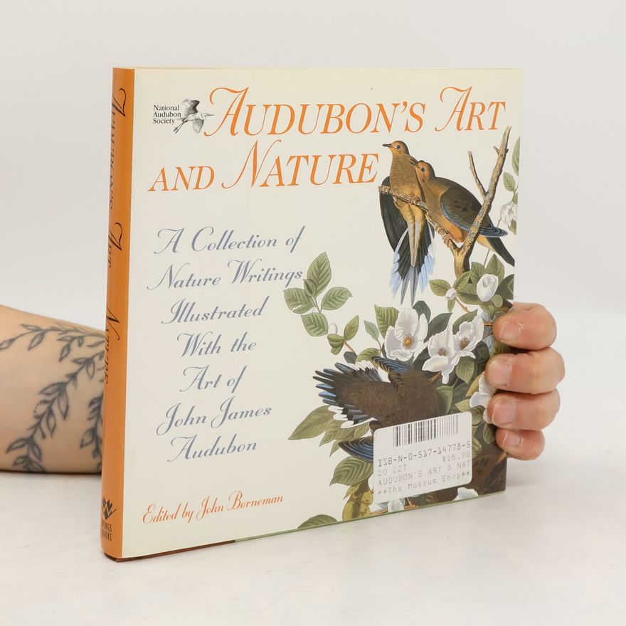 John Borneman Audubons's Art & Nature