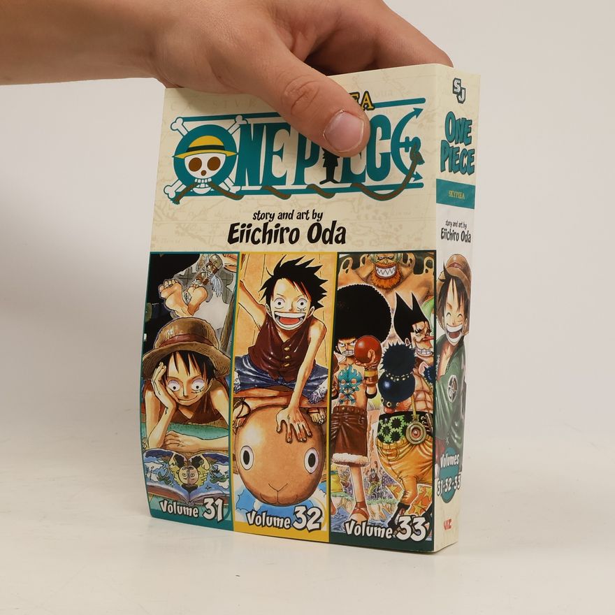 Eiichiro Oda One Piece. Vol. 31, 32, 33