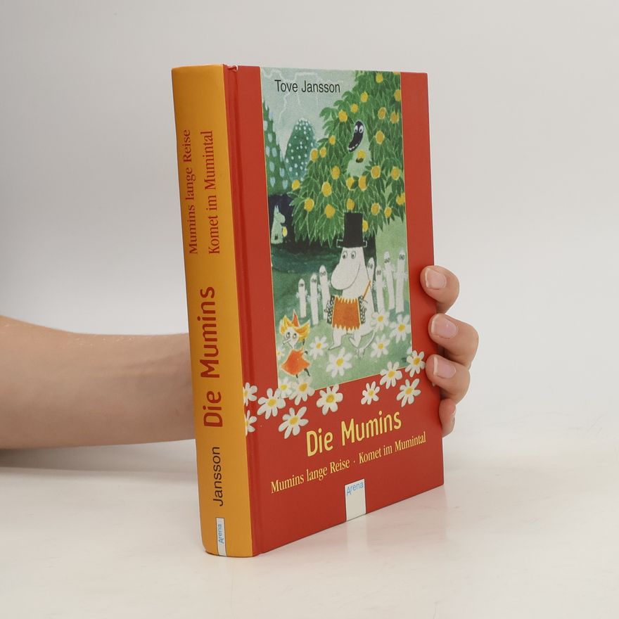 Tove Jansson Die Mumins. Abenteuer im Mumintal. Mumins lange Reise; Komet im Mumintal. Zwei Bde in einem