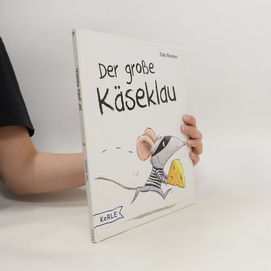 Tim Warnes Der große Käseklau