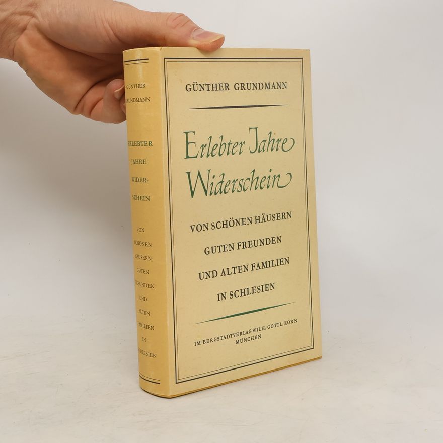 Günther Grundmann Erlebter Jahre Widerschein