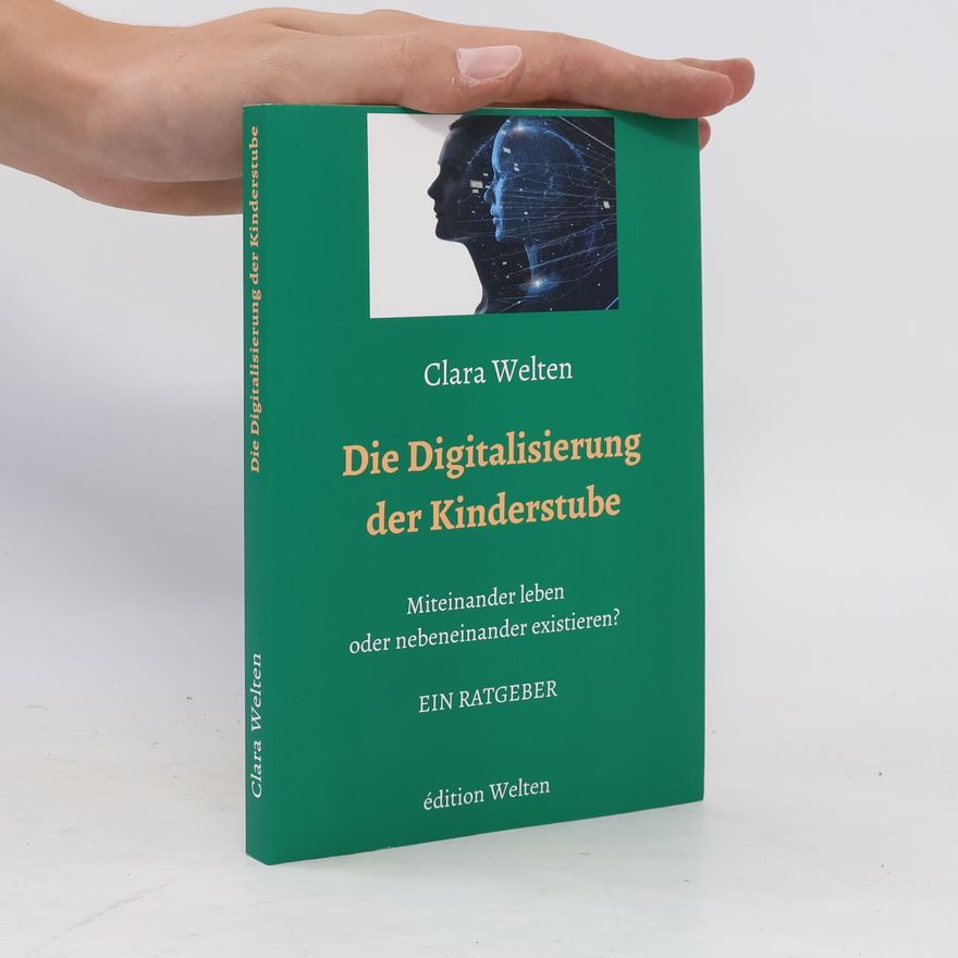 Clara Welten Die Digitalisierung der Kinderstube