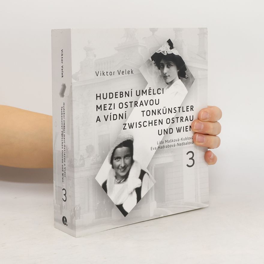 Viktor Velek Hudební umělci mezi Ostravou a Vídní 3