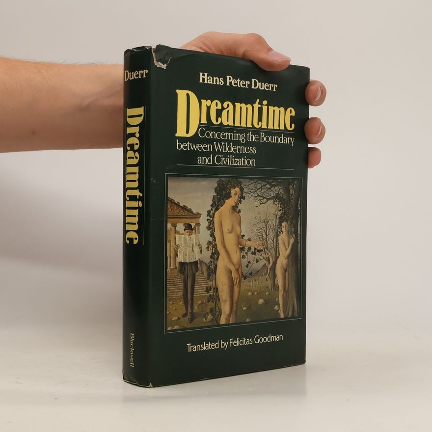 Hans Peter Duerr Dreamtime