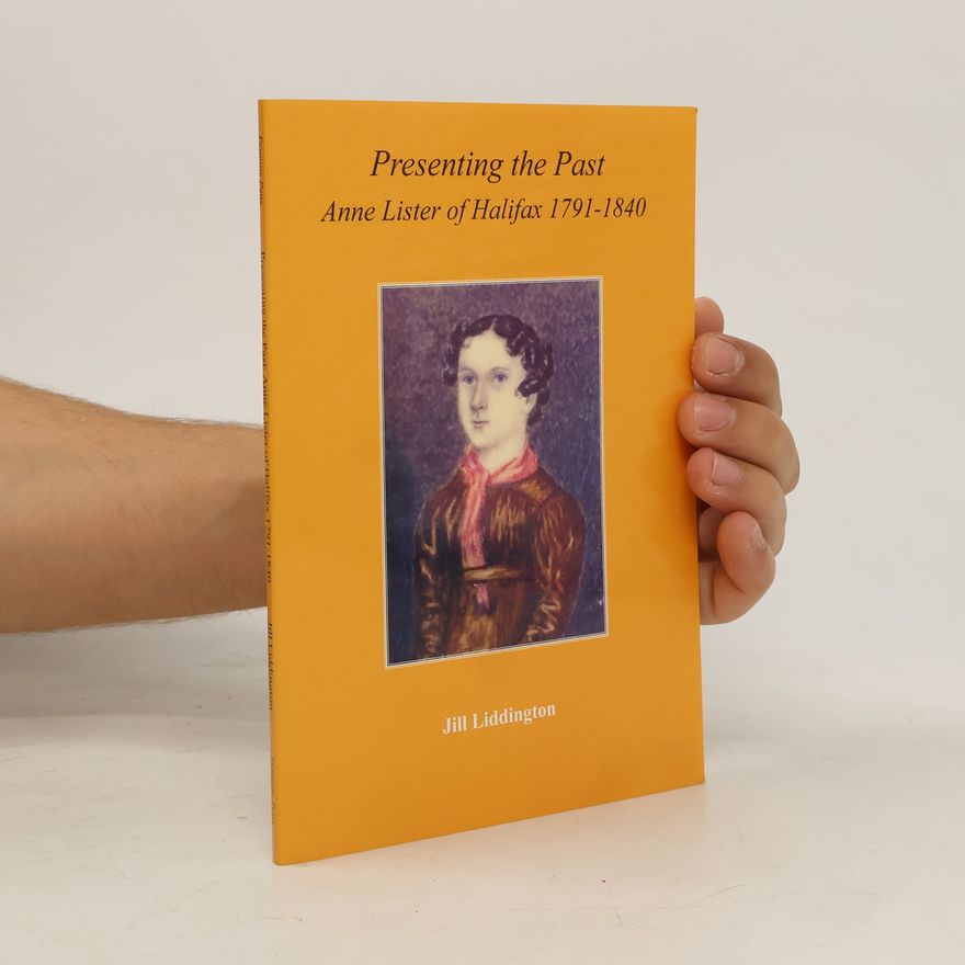 Jill Liddington Presenting The Past