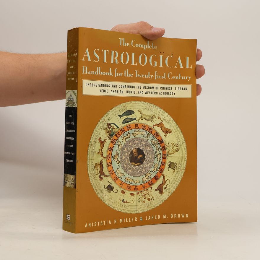 Jared M. Brown The Complete Astrological Handbook for the 21st Century