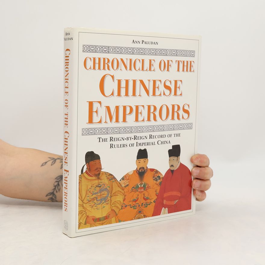 Ann Paludan Chronicle of the Chinese Emperors