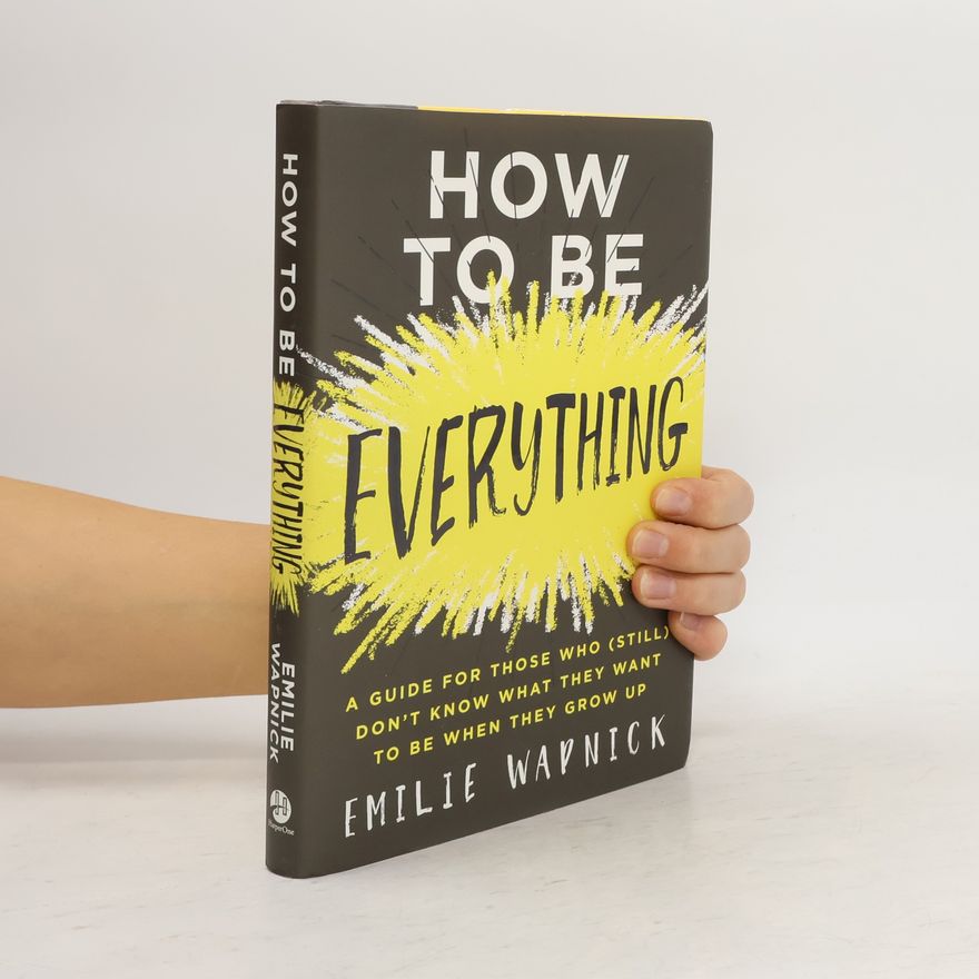 Emilie Wapnick How to Be Everything