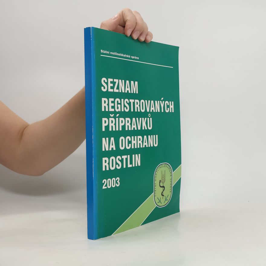 Various authors Seznam registrovaných prostředků na ochranu rostlin