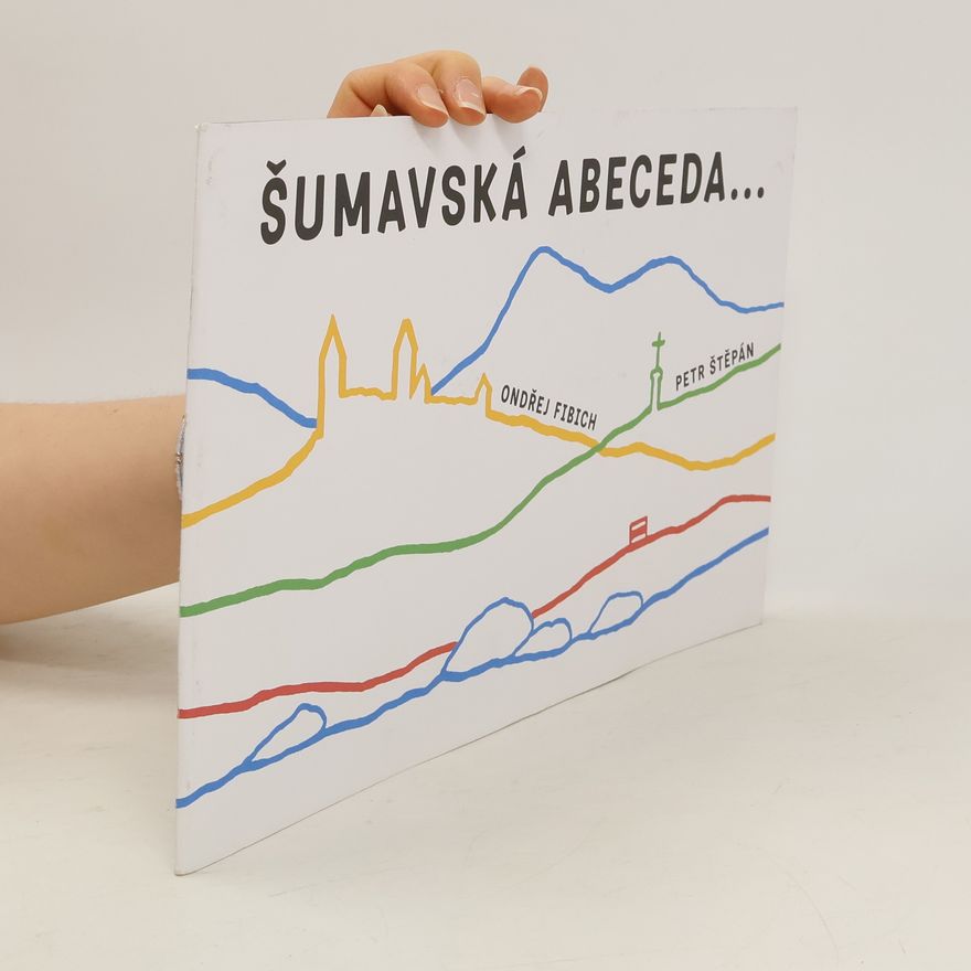 Ondřej Fibich Šumavská abeceda... a počítání