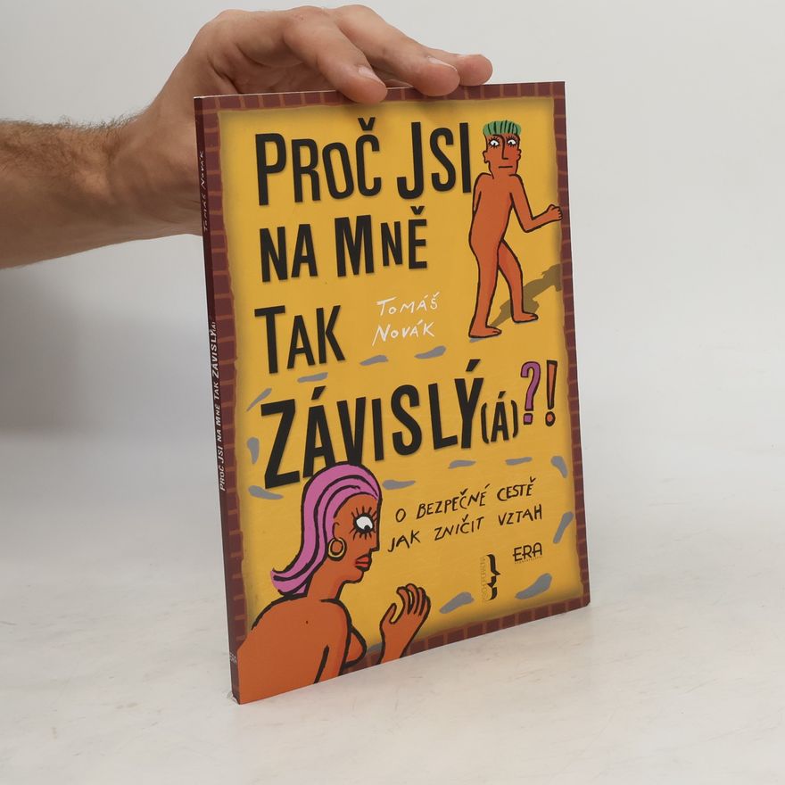 Tomáš Novák Proč jsi na mně tak závislý