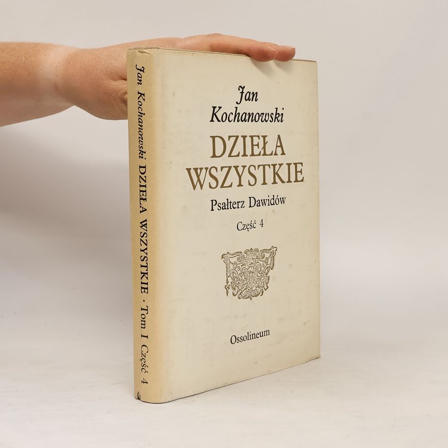 Jan Kochanowski Dzieła wszystkie