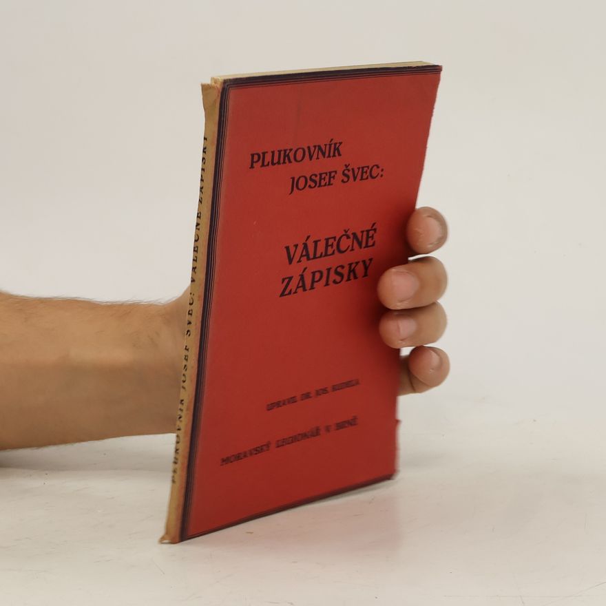 Josef Jiří Švec Válečné zápisky