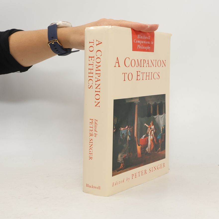 Peter Singer A Companion to Ethics