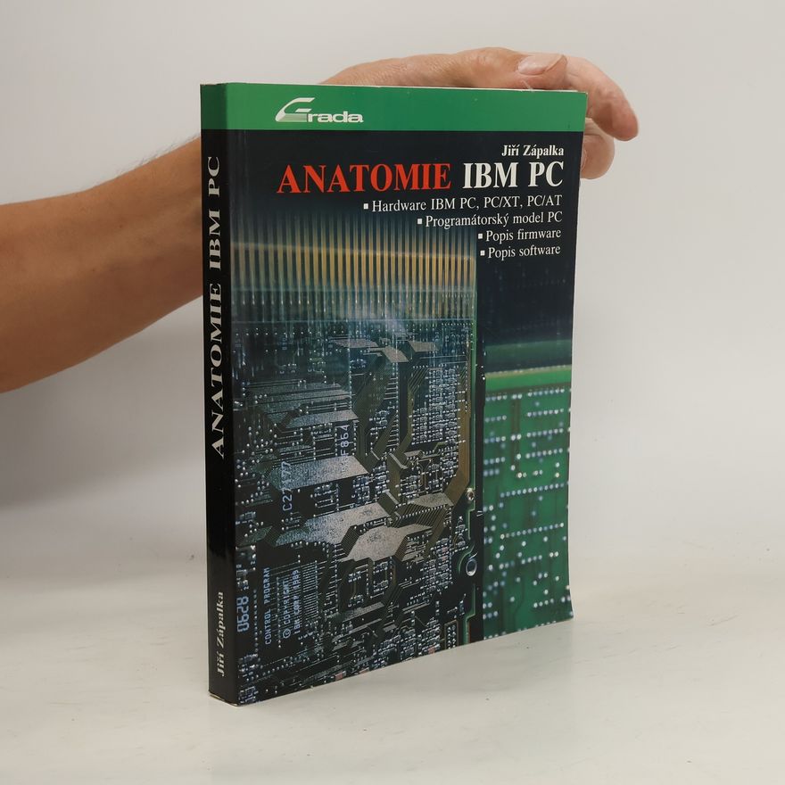 Jiří Zápalka Anatomie IBM PC