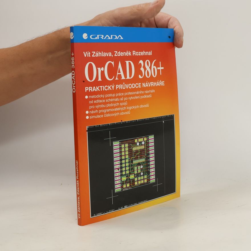 Zdeněk Rozehnal OrCAD 386+ : praktický průvodce návrháře