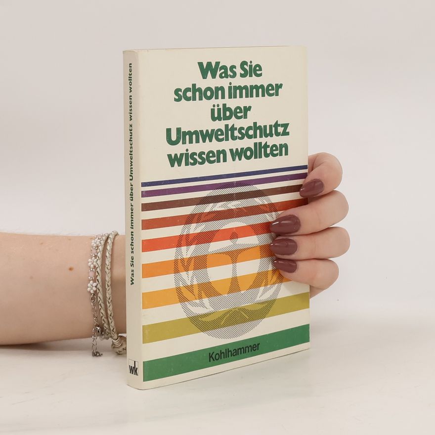 Dieter Ewringmann Was Sie schon immer über Umweltschutz wissen wollten
