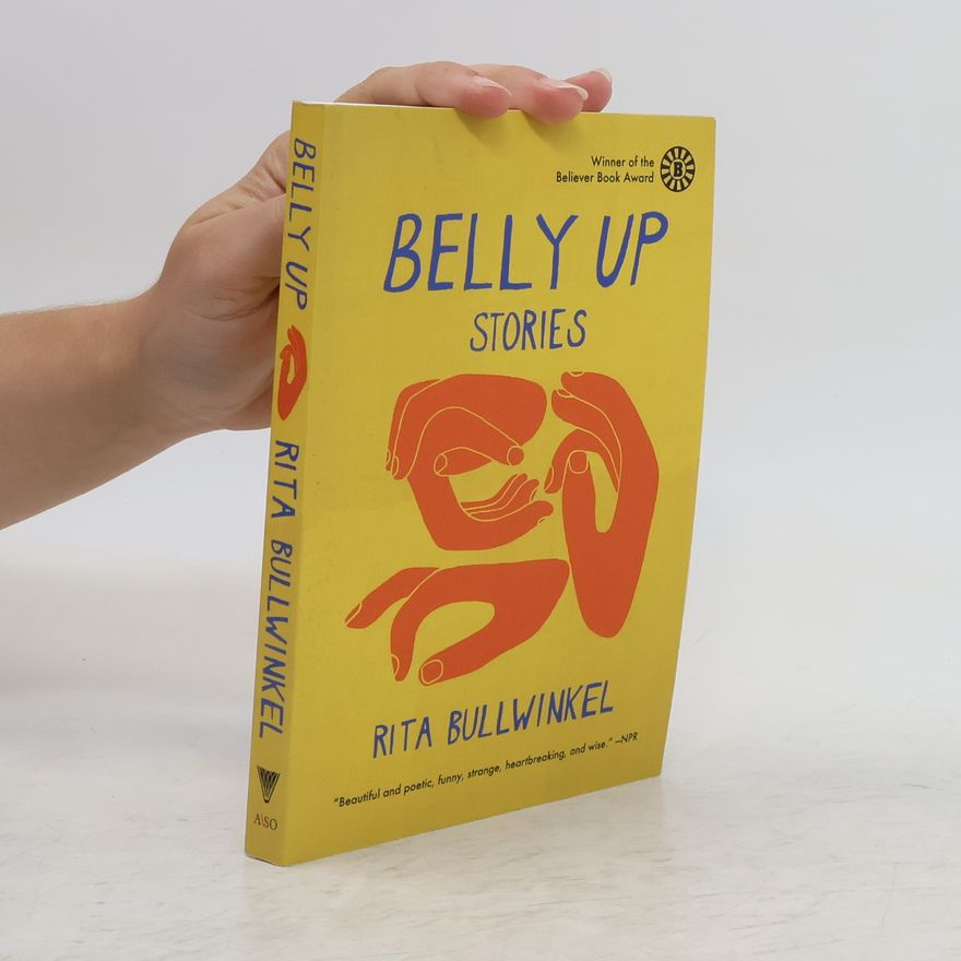 Rita Bullwinkel Belly Up