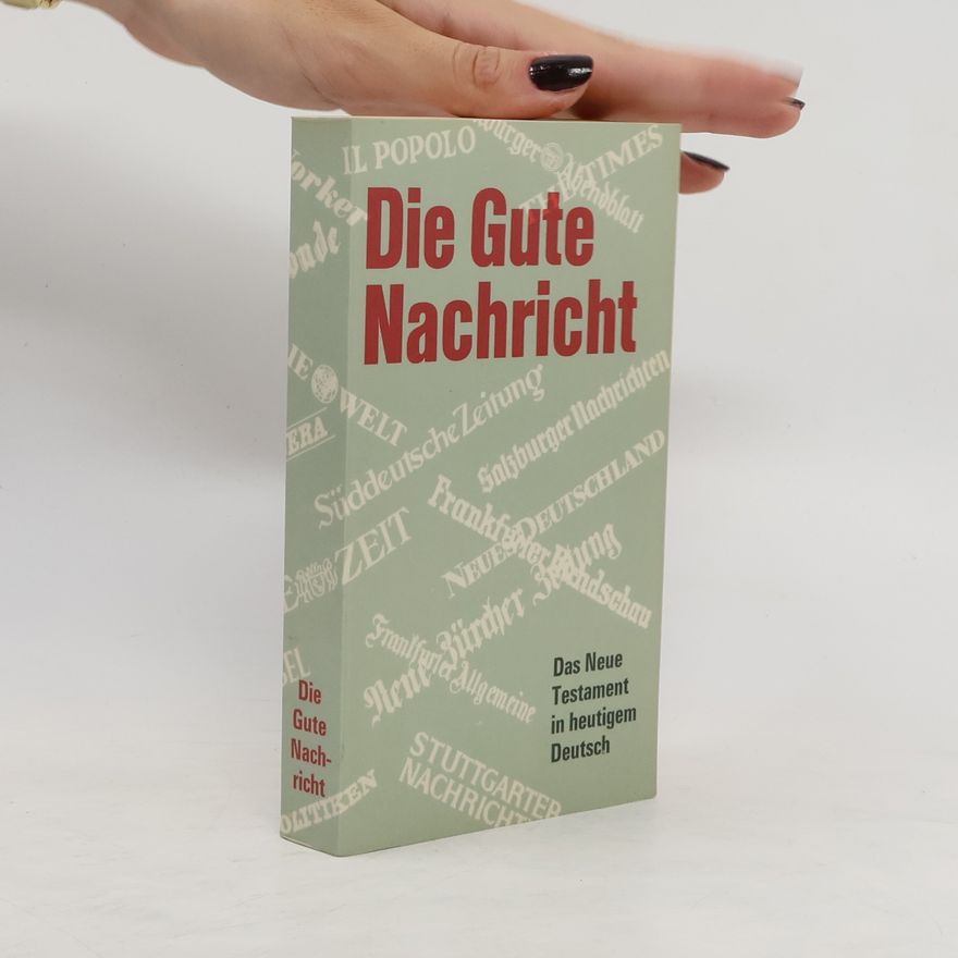 Various authors Die Gute Nachricht
