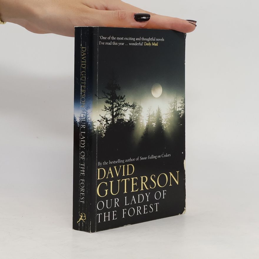 David Guterson Our Lady of the Forest