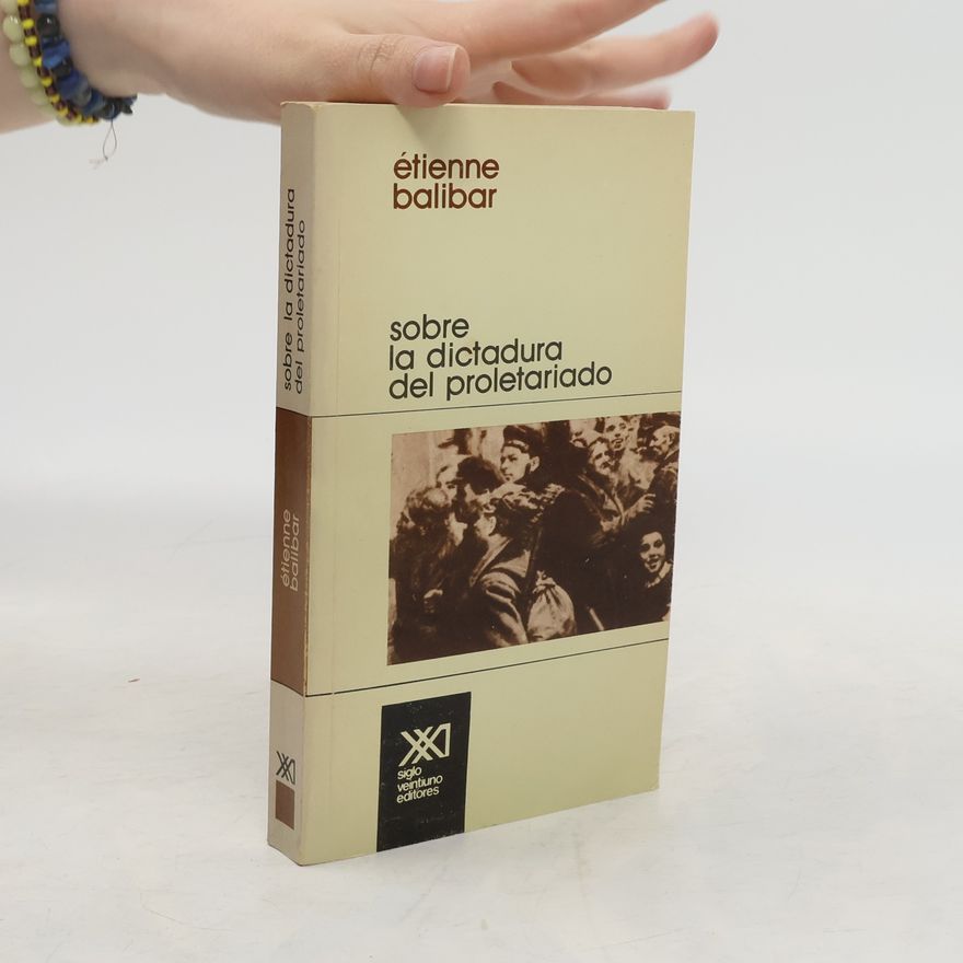 Étienne Balibar Sobre la dictadura del proletariado