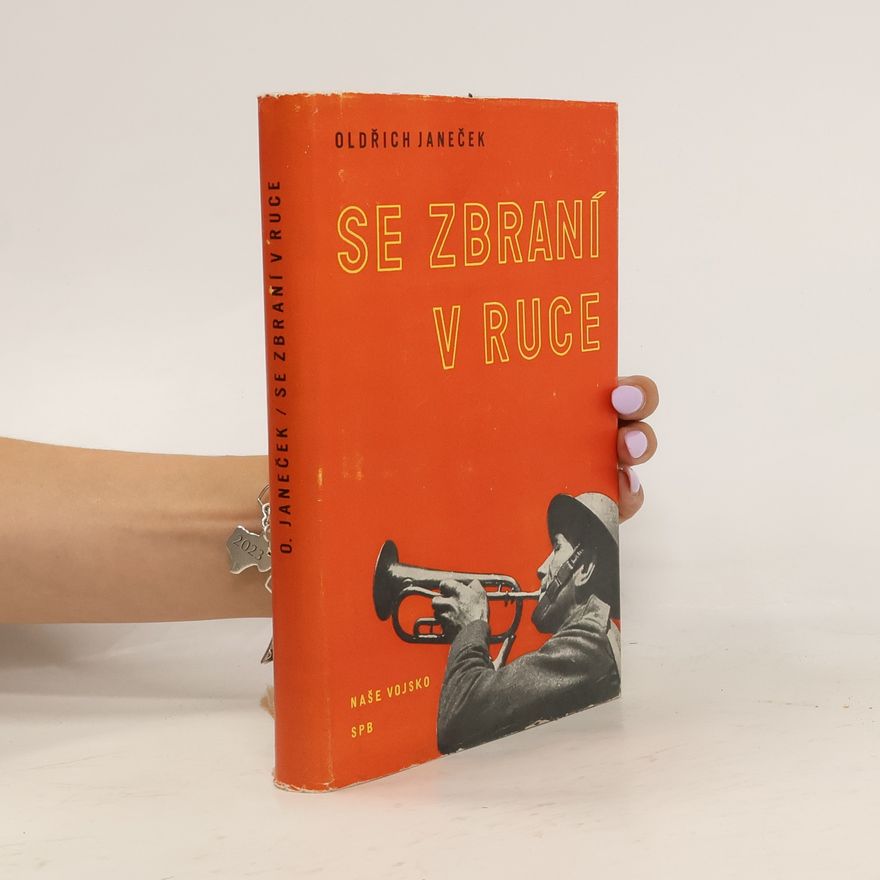 Oldřich Janeček Se zbraní v ruce