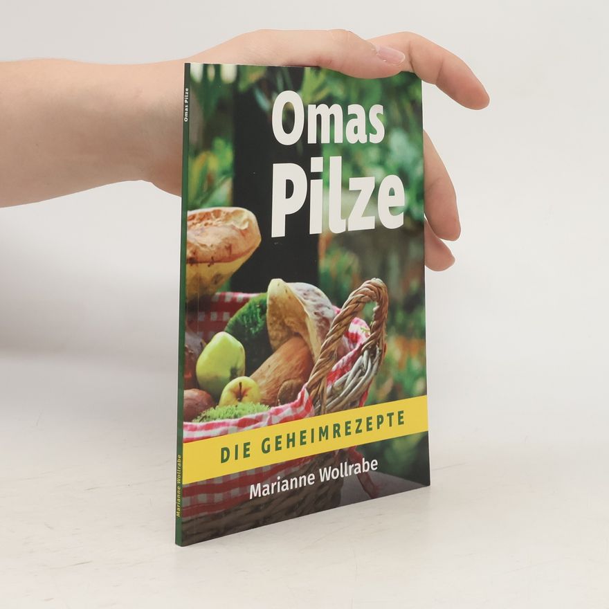 Alma Marianne Vàlki-Wollrabe Omas Pilze