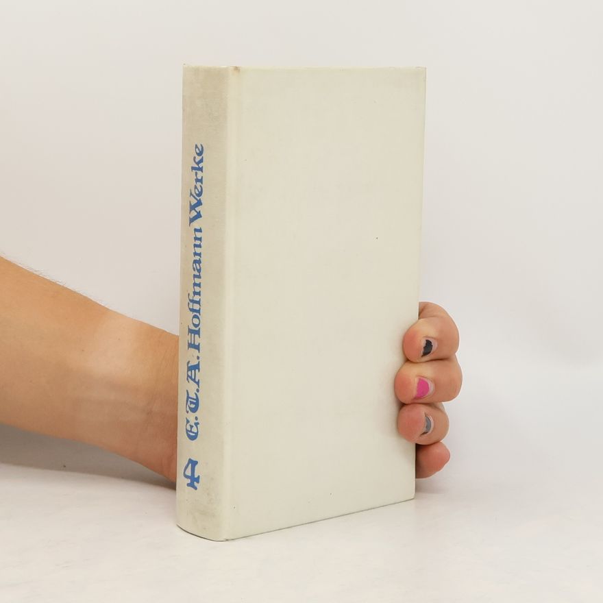 E. T. A. Hoffmann E. T. A. Hoffman Werke 4