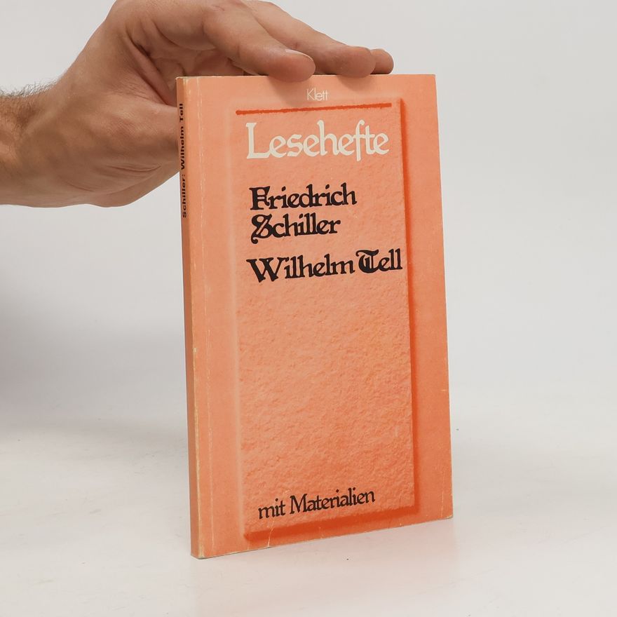 Friedrich Schiller Wilhelm Tell