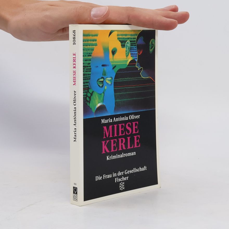 Maria A. Oliver Miese Kerle. Kriminalroman