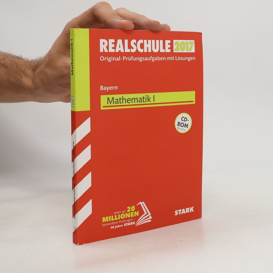 Stark Realschule 2017 - Bayern - Mathematik I